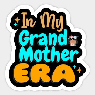 In My Grandmother Era Sticker